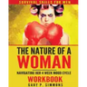 The Nature of a Woman: Navigating Her 4 Week Mood cycle Workbook