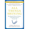 All Things Shining: Reading the Western Classics to Find Meaning in a Secular Age