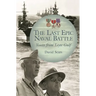 The Last Epic Naval Battle: Voices from Leyte Gulf