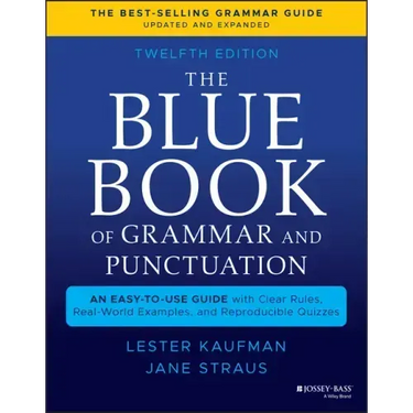 The Blue Book of Grammar and Punctuation: An Easy-To-Use Guide with Clear Rules, Real-World Examples, and Reproducible Quizzes