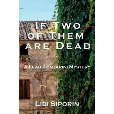 If Two of them are Dead: A Leah Contarini Mystery