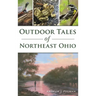 Outdoor Tales of Northeast Ohio