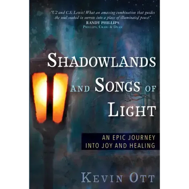 Shadowlands and Songs of Light: An Epic Journey into Joy and Healing
