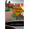 On the Road to Death's Door