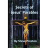 Secrets of Jesus' Parables: 111 Jesus' Stories