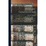 Phillips Genealogies: Including the Family of George Phillips, First Minister of Watertown, Mass. ... Also the Families of Ebenezer Phillips