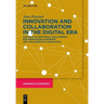 Innovation and Collaboration in the Digital Era: The Role of Emotional Intelligence for Innovation Leadership and Collaborative Innovation
