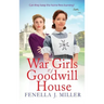 The War Girls of Goodwill House
