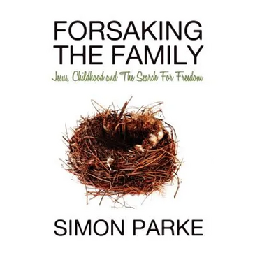 Forsaking the Family