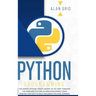 Python Programming: The Easiest Python Crash Course to go Deep Through the Main Application as Web Development, Data Analysis and Data Sci