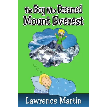 The Boy Who Dreamed Mount Everest