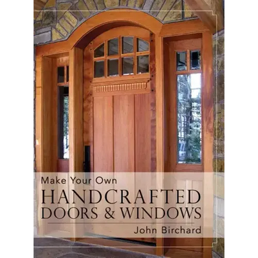 Make Your Own Handcrafted Doors & Windows