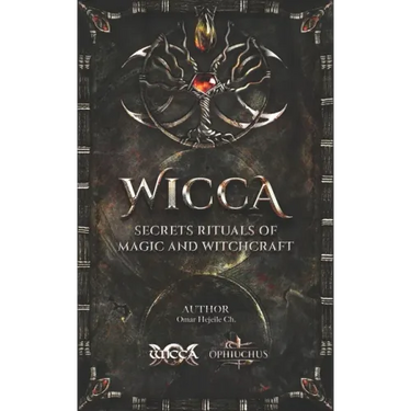 WICCA Secrets Rituals of Magic and Witchcraft