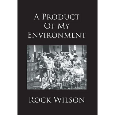 A Product Of My Environment