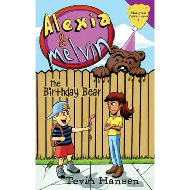 Alexia & Melvin: The Birthday Bear