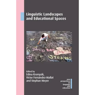 Linguistic Landscapes and Educational Spaces