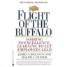 Flight of the Buffalo: Soaring to Excellence, Learning to Let Employees Lead