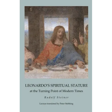 Leonardo's Spiritual Stature: at the Turning Point of Modern Times