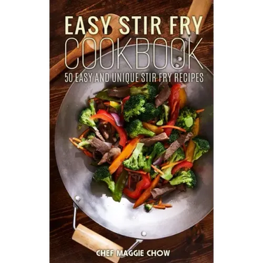 Easy Stir-Fry Cookbook