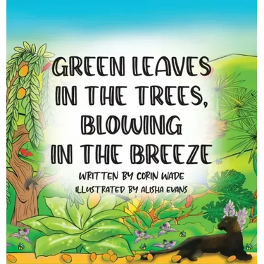 Green Leaves in the Trees, Blowing in the Breeze