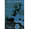 The Gospel According to the Blues
