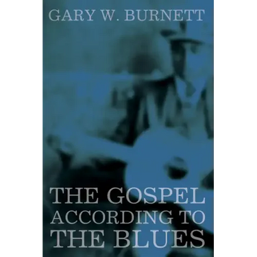 The Gospel According to the Blues
