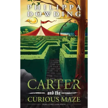 Carter and the Curious Maze: Weird Stories Gone Wrong