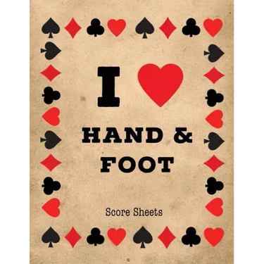 Hand And Foot Score Sheets: Scoring Keeper Sheet, Record & Log Card Game, Playing Scores Pad, Scorebook, Scorekeeping Points Tally Tracker, Gift,