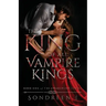 The King of All Vampire Kings: A Supernatural Romance
