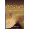 Clearings: Everything You Need to Know About Clearing Ghosts, Demons & Other Entities
