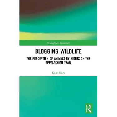 Blogging Wildlife: The Perception of Animals by Hikers on the Appalachian Trail