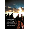 Immigrants and Refugees: Trauma, Perennial Mourning, Prejudice, and Border Psychology