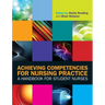 Achieving Competencies for Nursing Practice: A Handbook for Student Nurses