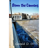 Down The Cannon