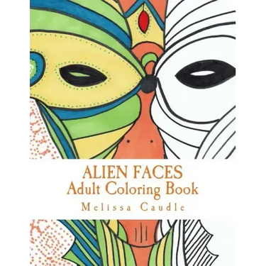 Alien Faces: Adult Coloring Book