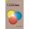 An Exegetical Summary of 1, 2, and 3 John, 2nd Edition