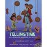 Telling Time: with Benjamin Banneker and Sekou