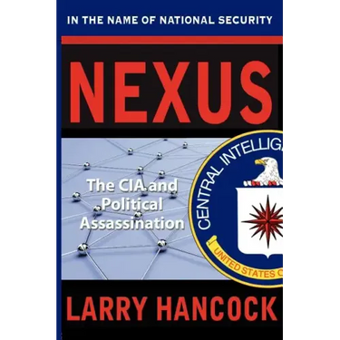 Nexus: The CIA and Political Assassination
