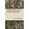 Making Smart Clothes: Finesse in Finishing - How to Finish Garments to High Quality