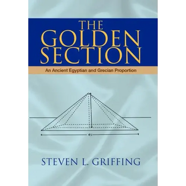 The Golden Section: An Ancient Egyptian and Grecian Proportion
