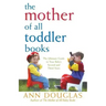 The Mother of All Toddler Books