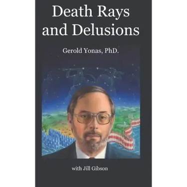 Death Rays and Delusions