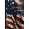Professional Military Development of Major General Ernest N. Harmon