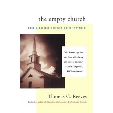 The Empty Church: Does Organized Religion Matter Anymore