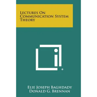 Lectures on Communication System Theory