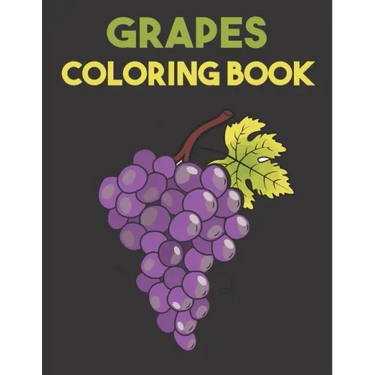 Grapes Coloring Book: Beautiful Grapes Designs for Stress Relief and Relaxation