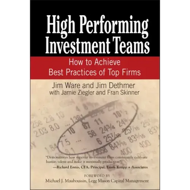 High Performing Investment Teams: How to Achieve Best Practices of Top Firms