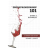 Entrepreneurship 101: Start a Business: A winery case study