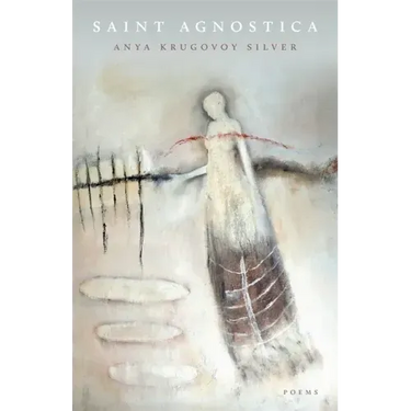 Saint Agnostica: Poems
