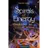 Spirals of Energy, the Ancient Art of Selfica